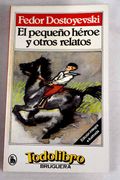 El Pequeño Héroe y Otros Relatos