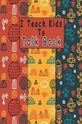 I Teach Kids to Talk Back: Speech Language Pathologist, Gift for Speech-Language Pathologist, Speech Therapy Assistants