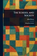 The School and Society (en Inglés)