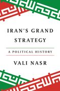 Iran's Grand Strategy: A Political History (en Inglés)