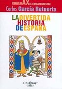 Divertida historia de España (roger ax) (Alfaguay)