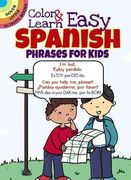 Color & Learn Easy Spanish Phrases for Kids (Dover Little Activity Books)