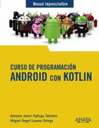 Curso de Programacion: Android con Kotlin (Manuales Imprescindibles)