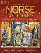 Treasury of Norse Mythology: Stories of Intrigue, Trickery, Love, and Revenge (en Inglés)