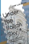 Under the Italian Sky: Pilgrims in Search of Renewal and Hope