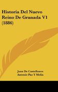 Historia del Nuevo Reino de Granada v1 (1886) (in Spanish)