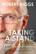 Taking a Stand: Reflections on Life, Liberty, and the Economy (en Inglés)