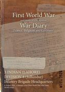 3 INDIAN (LAHORE) DIVISION 8 (Jullundur) Infantry Brigade Headquarters: 8 August 1914 - 4 January 1916 (First World War, War Diary, WO95/3926) (en Inglés)