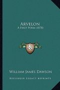 arvelon: a first poem (1878)