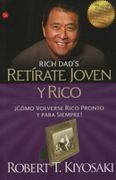 Retirate Joven y Rico - Robert T. Kiyosaki - Debolsillo