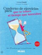Cuaderno de Ejercicios Para que te Tomes el Tiempo que Necesites (in Spanish)