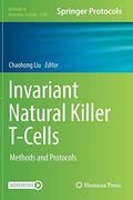 Invariant Natural Killer T-Cells: Methods and Protocols (Methods in Molecular Biology, 2388)
