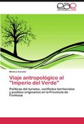 viaje antropol gico al imperio del verde