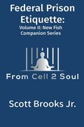 Federal Prison Etiquette (From Cell 2 Soul) (en Inglés)