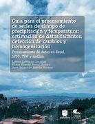 Guía para el procesamiento de series de tiempo de precipitación y temperatura (in Spanish)
