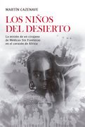 Los niños del desierto - Martín Cazenave - PLAZA & JANES