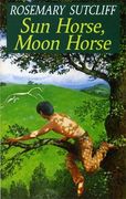 Sun Horse, Moon Horse (Red fox Older Fiction)