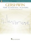 Gershwin for Classical Players: Trumpet and Piano Book with Recorded Piano Accompaniments Online (en Inglés)