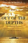 Out of the Depths: An Unforgettable Wwii Story of Survival, Courage, and the Sinking of the uss Indianapolis (en Inglés)