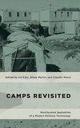 Camps Revisited: Multifaceted Spatialities of a Modern Political Technology (en Inglés)