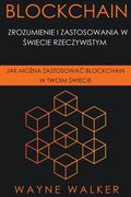 Blockchain: Zrozumienie i Zastosowania w Świecie Rzeczywistym (en Polaco)