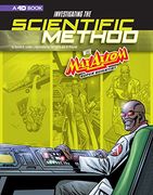 Investigating the Scientific Method With max Axiom, Super Scientist: 4d an Augmented Reading Science Experience (Graphic Science 4d) (en Inglés)
