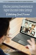 Effective Learning Environments in Higher Education Online Settings: Establishing Social Presence (en Inglés)