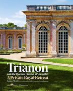 Trianon and the Queen's Hamlet at Versailles (en Inglés)