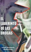 El Laberinto de las Drogas (in Spanish)