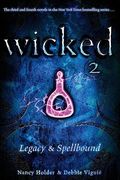 Wicked 2: Legacy & Spellbound (en Inglés)