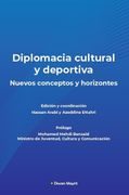 Diplomacia Cultural y Deportiva Nuevos Conceptos y Horizontes