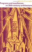 Programs and Manifestoes on 20Th-Century Architecture (en Inglés)