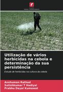 Utilização de Vários Herbicidas na Cebola e Determinação da sua Persistência