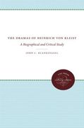 The Dramas of Heinrich von Kleist: A Biographical and Critical Study (en Inglés)