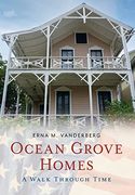 Ocean Grove Homes a Walk Through Time (Walking History of America) (en Inglés)