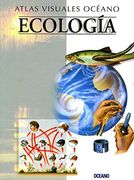 Atlas Visual Ecologia: Obra a Todo Color, de Fácil Consulta y Gran Valor Didáctico (Atlas Visuales Océano)