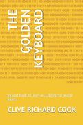 The Golden Keyboard: second book of love in a different world series (en Inglés)