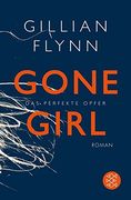 Gone Girl - Das perfekte Opfer [ German edition ] (en Alemán)