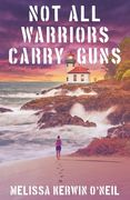 Not All Warriors Carry Guns (en Inglés)