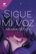 Sigue mi voz - Ariana Godoy - Libro Físico