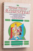 Manual Practico Para Divertirse y Librarnos del Acoso Sexual