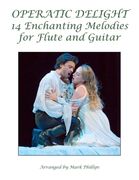 Operatic Delight: 14 Enchanting Melodies for Flute and Guitar (en Inglés)