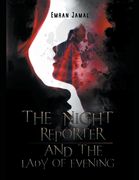 The Night Reporter and The Lady of Evening (en Inglés)