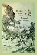 Mindful Raft over Troubled Waters (en Inglés)