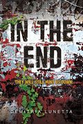 In the end (They Will Still Hunt us Down) (en Inglés)