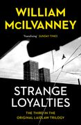 Strange Loyalties: Laidlaw Trilogy 3 (en Inglés)