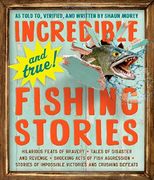 Incredible--And True! --Fishing Stories 