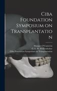Ciba Foundation Symposium on Transplantation (en Inglés)