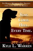 stay. come. heel. every time (en Inglés)