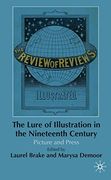 The Lure of Illustration in the Nineteenth Century: Picture and Press: 0 (en Inglés)